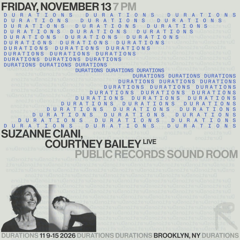 DURATIONS: Suzanne Ciani, Courtney Bailey [Live]