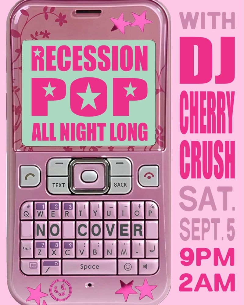 Recession Pop w/ DJ Cherry Crush