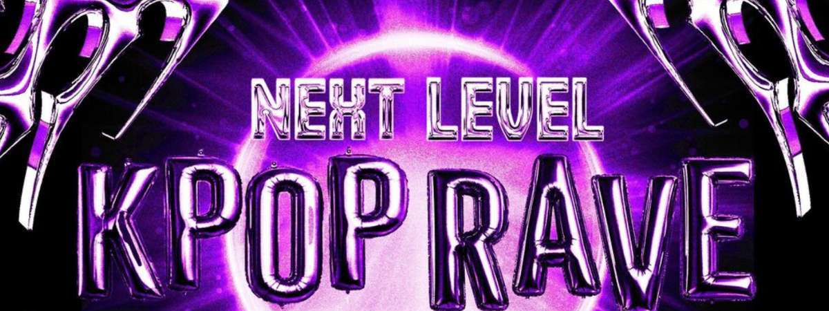 Next Level KPop Rave