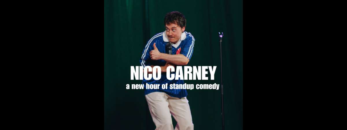 Nico Carney Live!