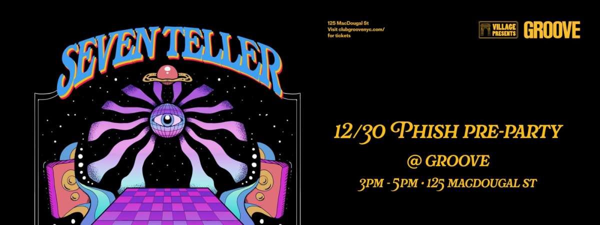 Seven Teller (Phish at MSG Pre-Party)