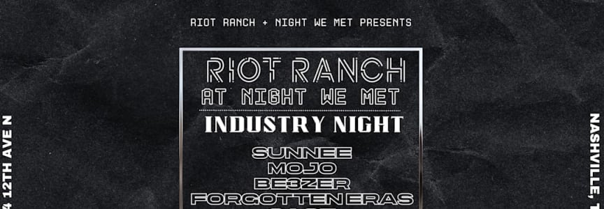Riot Ranch: Industry Night