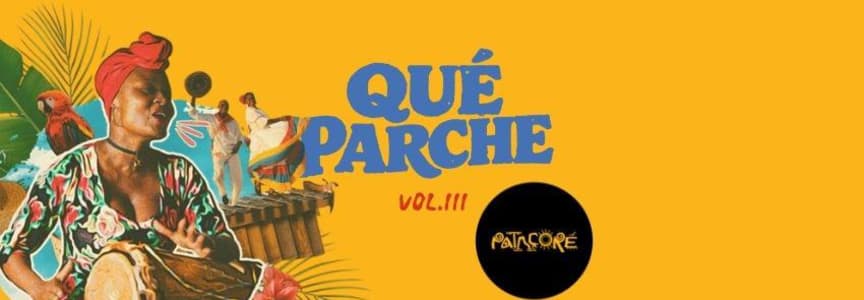 Que Parche: VOL.3