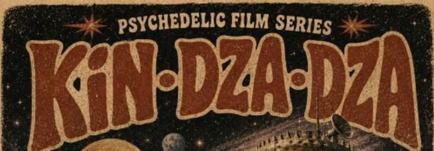 Film Night: Kin-dza-dza! (1986)