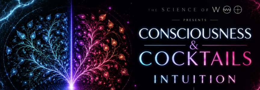 Consciousness and Cocktails: Intuition