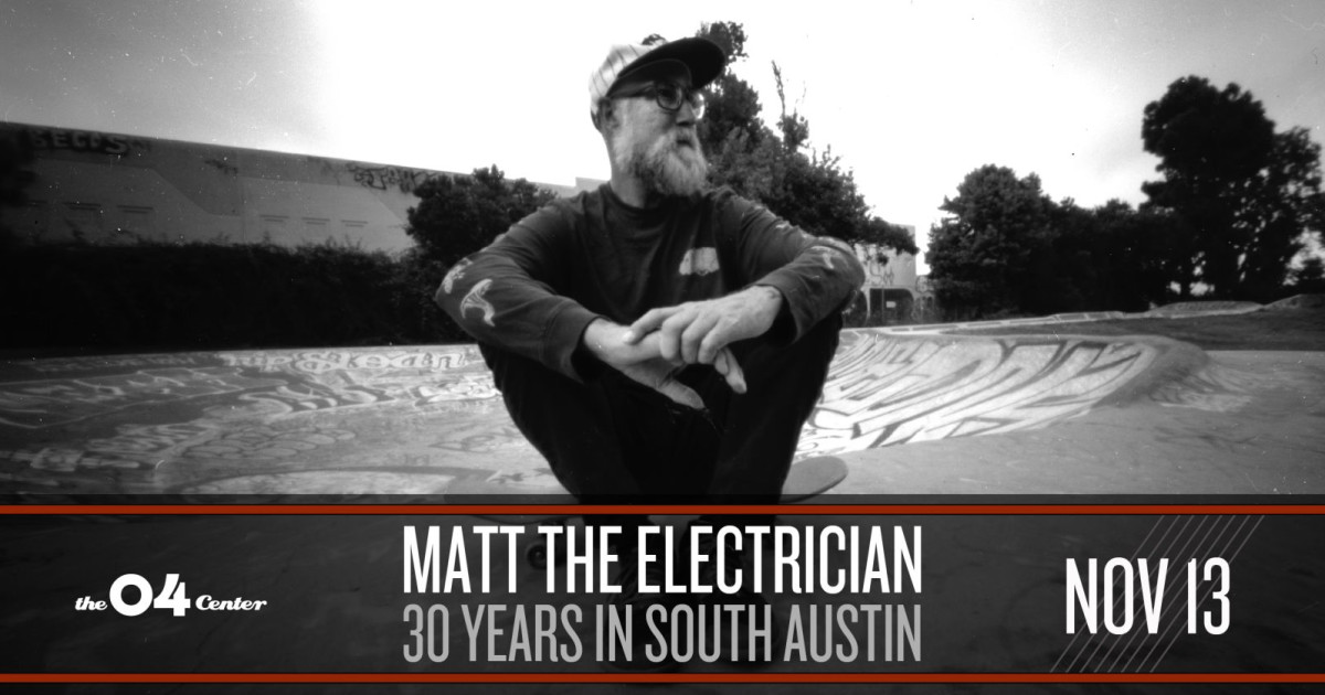 Matt the Electrician / 30 Years in South Austin Austin concert poster