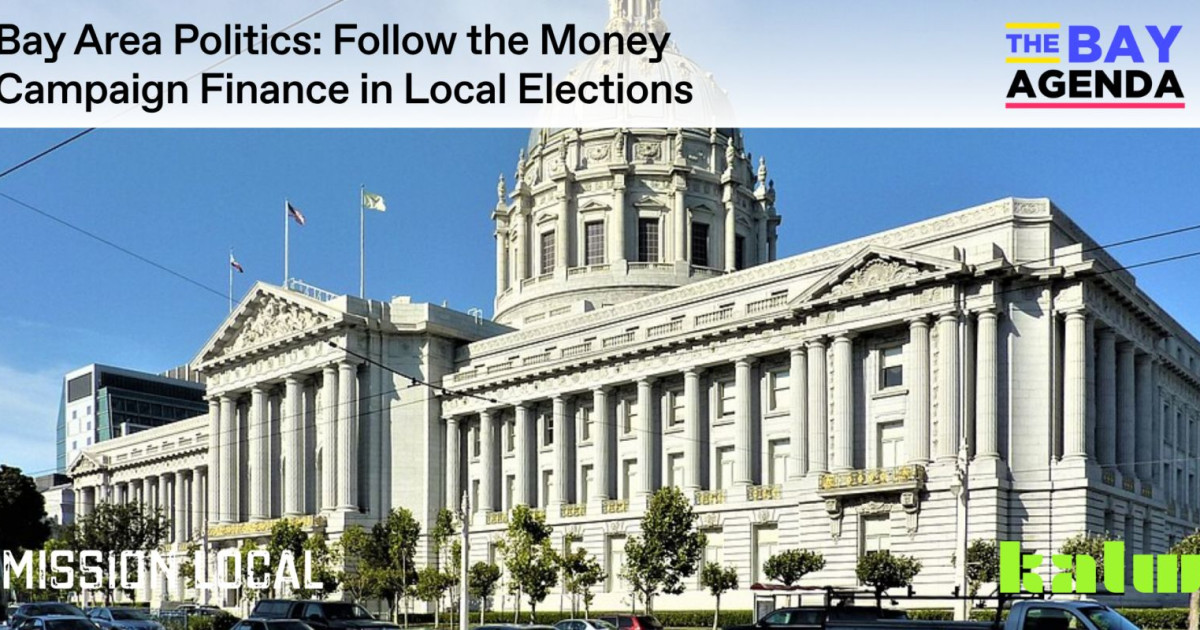 Bay Area Politics: Follow the Money