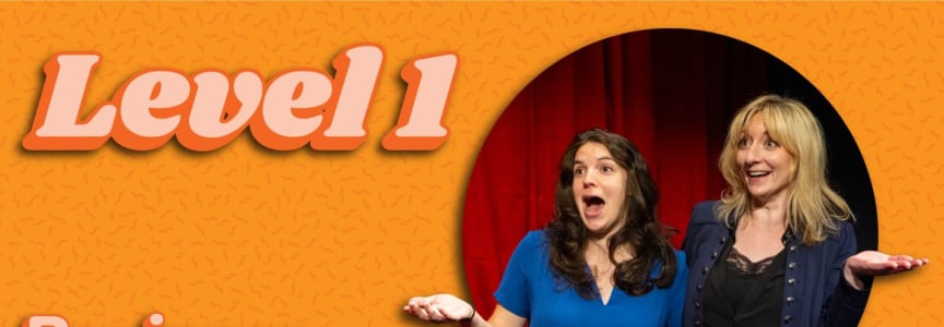 Level 1 Improv (for beginners)!