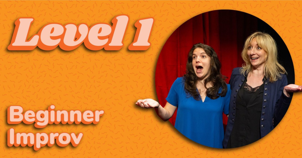 Level 1 Improv (for beginners)!