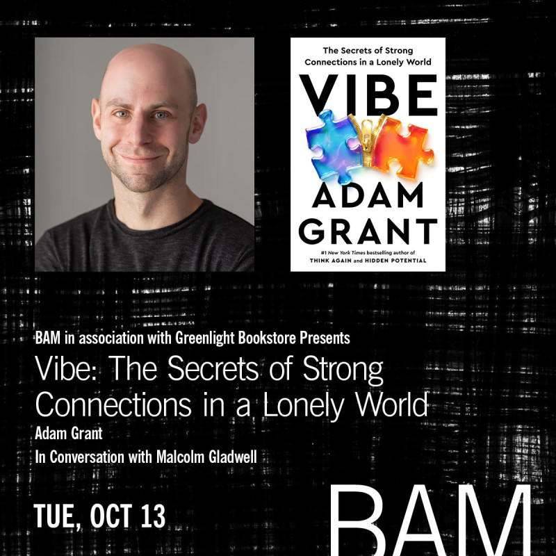 VIBE: The Secrets of Strong Connections in a Lonely World w/ Adam Grant & Malcom Gladwell