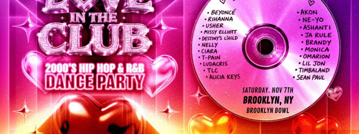 Love in the Club - 2000's Hip Hop and R&B Party