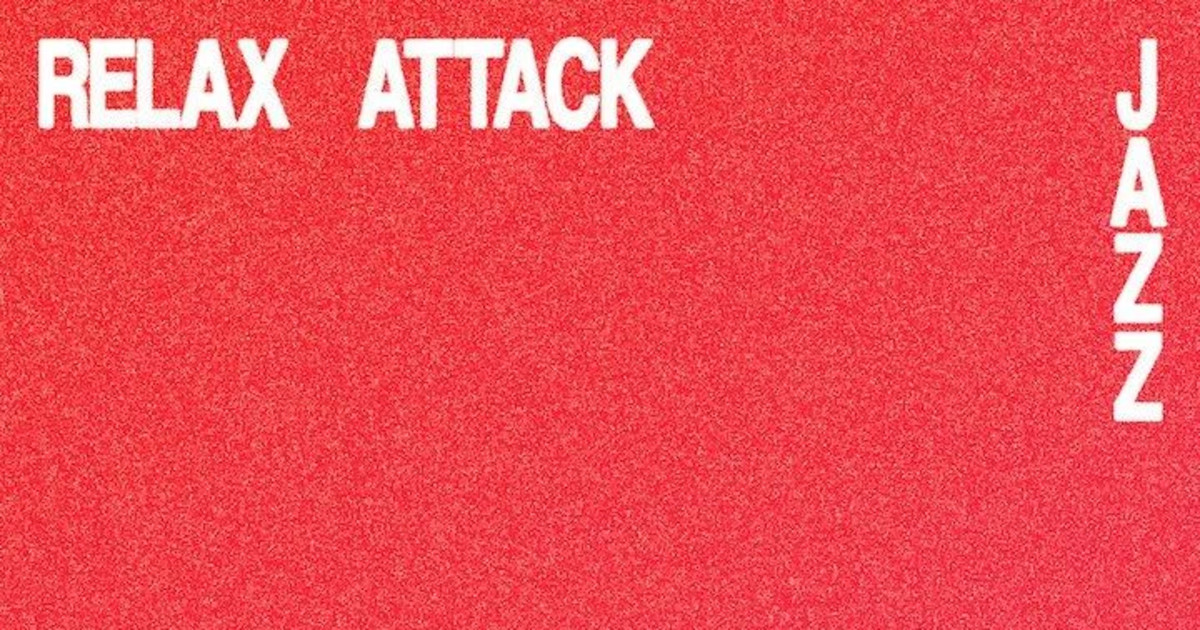 Relax Attack Jazz Series: Bitcrush