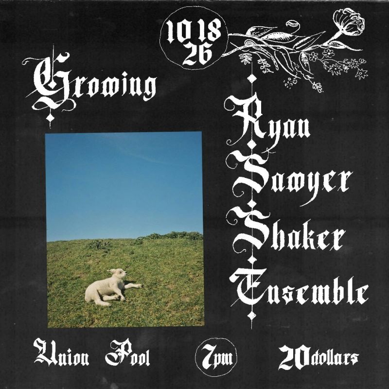 Growing, Ryan Sawyer Shaker Ensemble