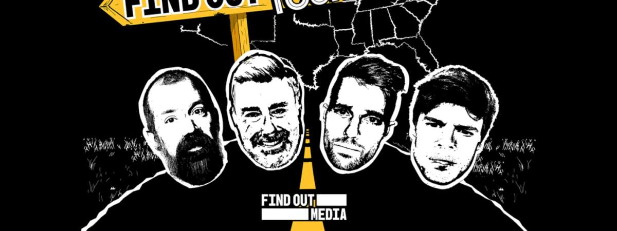 Find Out Media: The F*ck Around And Find Out Tour