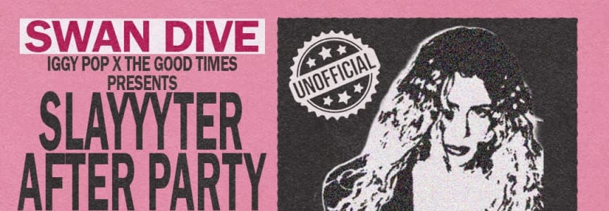 UNOFFICIAL SLAYYYTER AFTER-PARTY