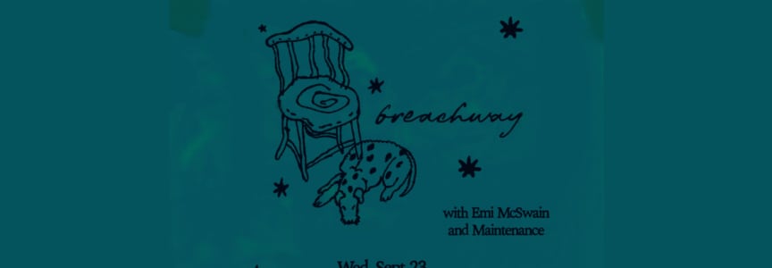 Breachway Album Release with Emi McSwain and Maintenance
