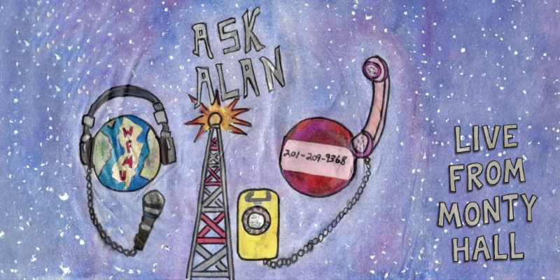 Ask Alan - Live from Monty Hall!
