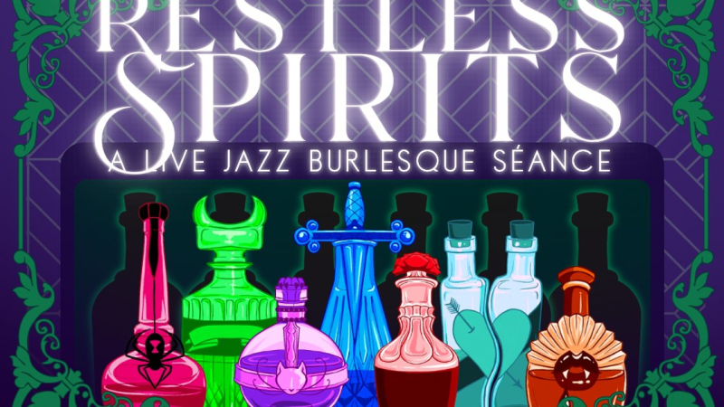 Restless Spirits: A live jazz burlesque séance