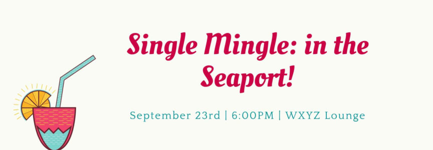 Single Mingle in the Seaport