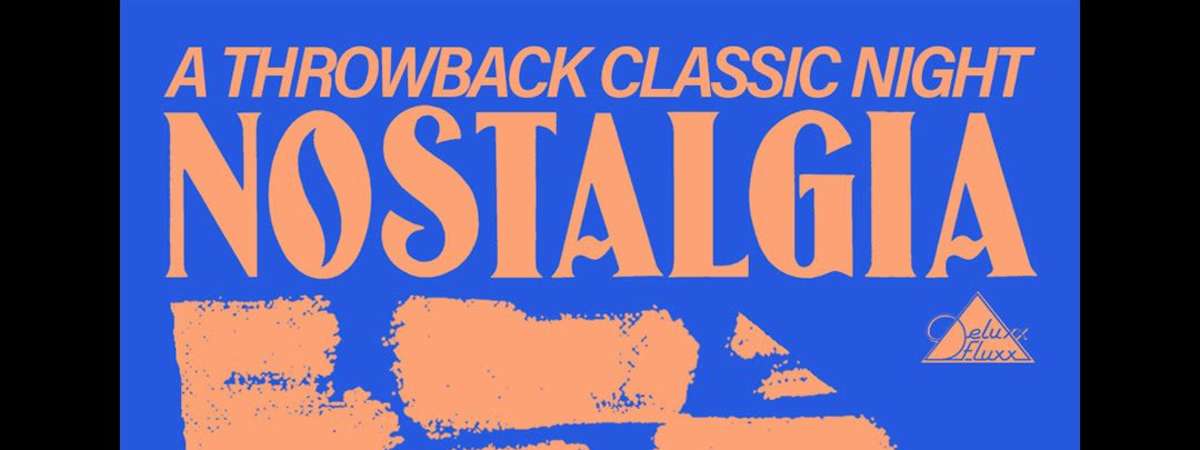 NOSTALGIA: A Throwback Classic Night