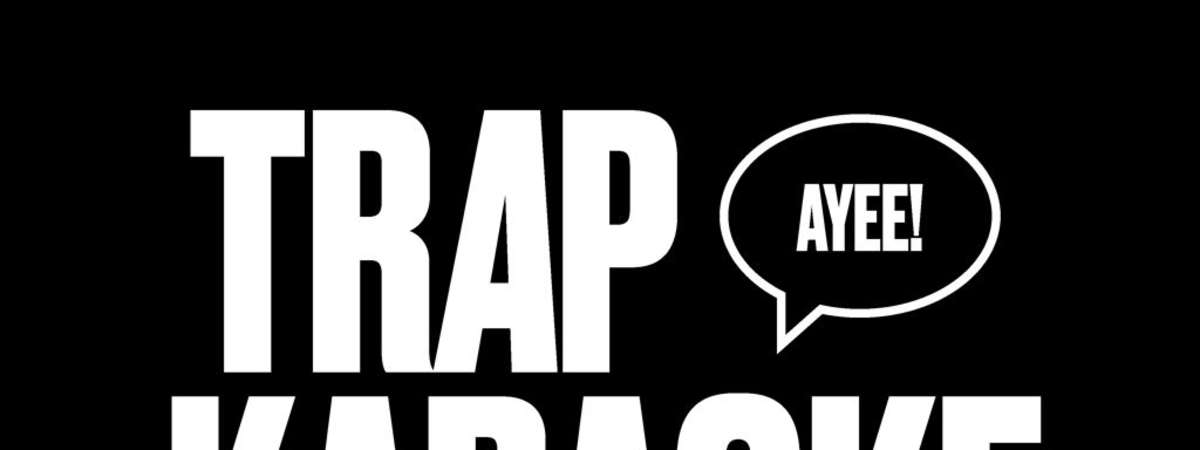 Trap Karaoke: Nashville