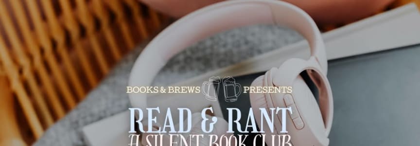 Read & Rant | a Silent Book Club