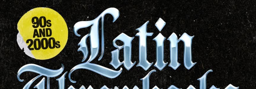 Latin Throwbacks: 90s and 2000s
