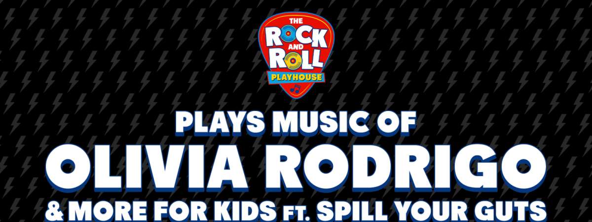 The Rock And Roll Playhouse Plays: Music of Olivia Rodrigo for Kids