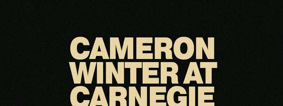 Cameron Winter at Carnegie Hall