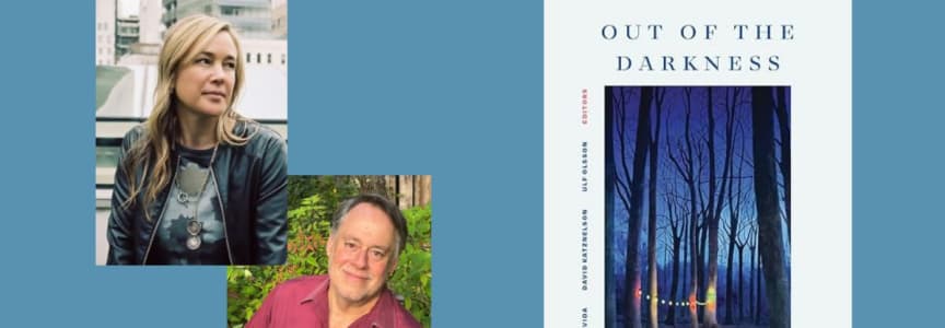 Vendela Vida and David Katznelson with Linda Haverty Rugg - Out of the Darkness