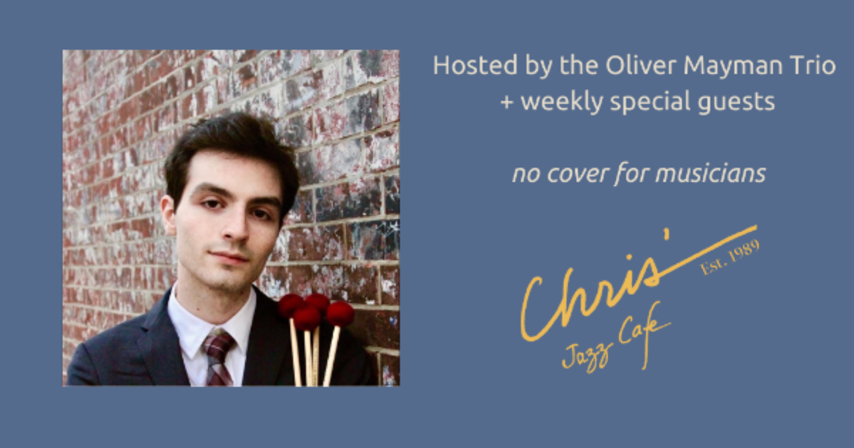 Oliver Mayman + Jam Session at Chris' Jazz Cafe