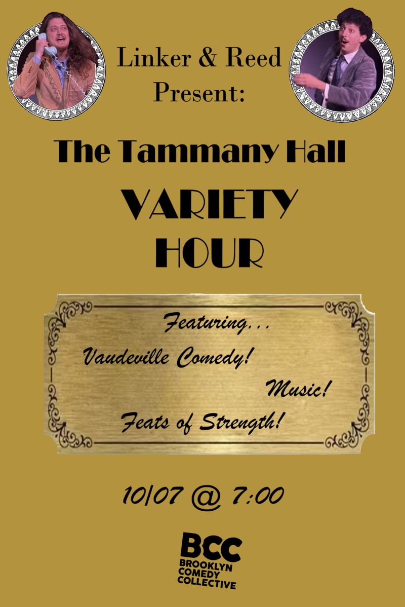 Linker & Reed Present: The Tammany Hall Variety Hour!