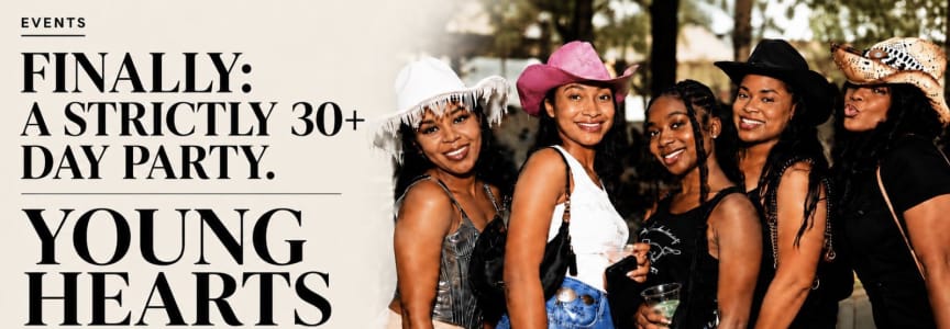 Young Hearts: LA'S STRICTLY 30+ DAY PARTY
