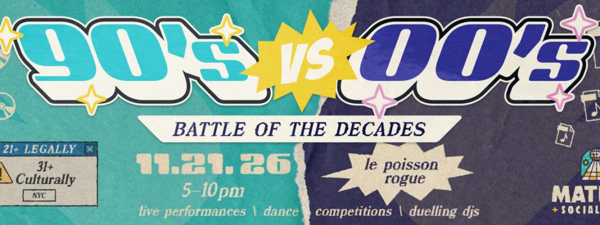 Matinee Social Club: 90s vs. 00s Decade Battle w/ DJ Chazz Rockwell & DJ K Styles