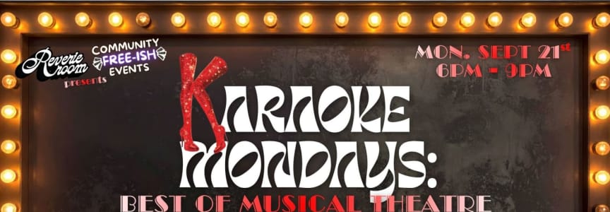 FREE-ISH COMMUNITY EVENTS- Karaoke Monday: Musicals!