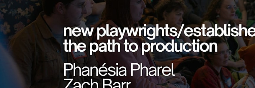 New Playwrights/Established Companies: The Path to Production