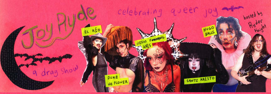Joy Ryde: a drag show celebrating queer joy - Halloween Edition!