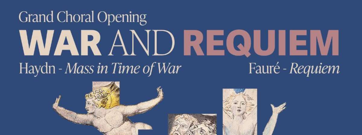 Grand Choral Opening: War & Requiem