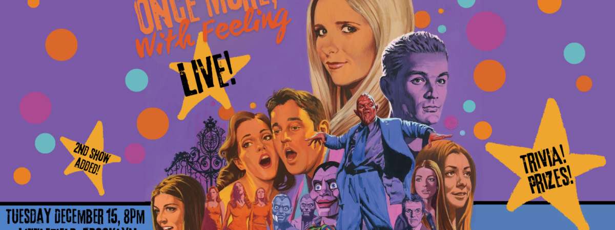 Once More, With Feeling: Live! 25th Anniversary Show