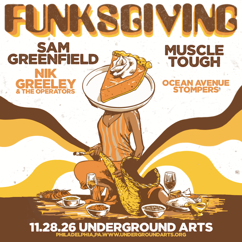 Funksgiving ft. Sam Greenfield + Muscle Tough in Philadelphia at