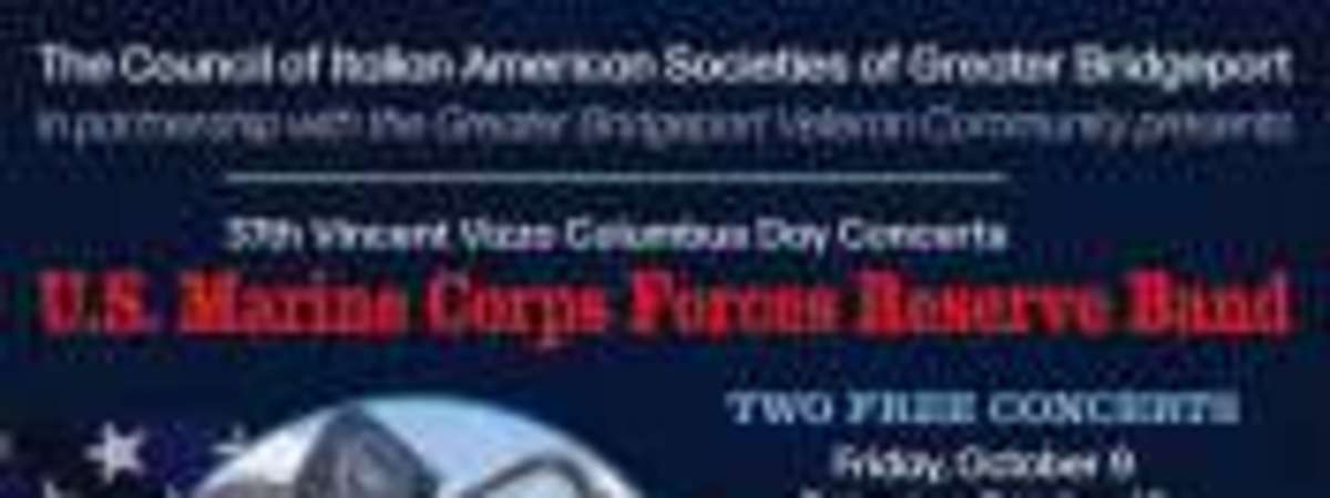 The 37 Th Vincent Vizzo Columbus Day Concerts Featuring The U.S. Marine Corps Forces Reserve Band