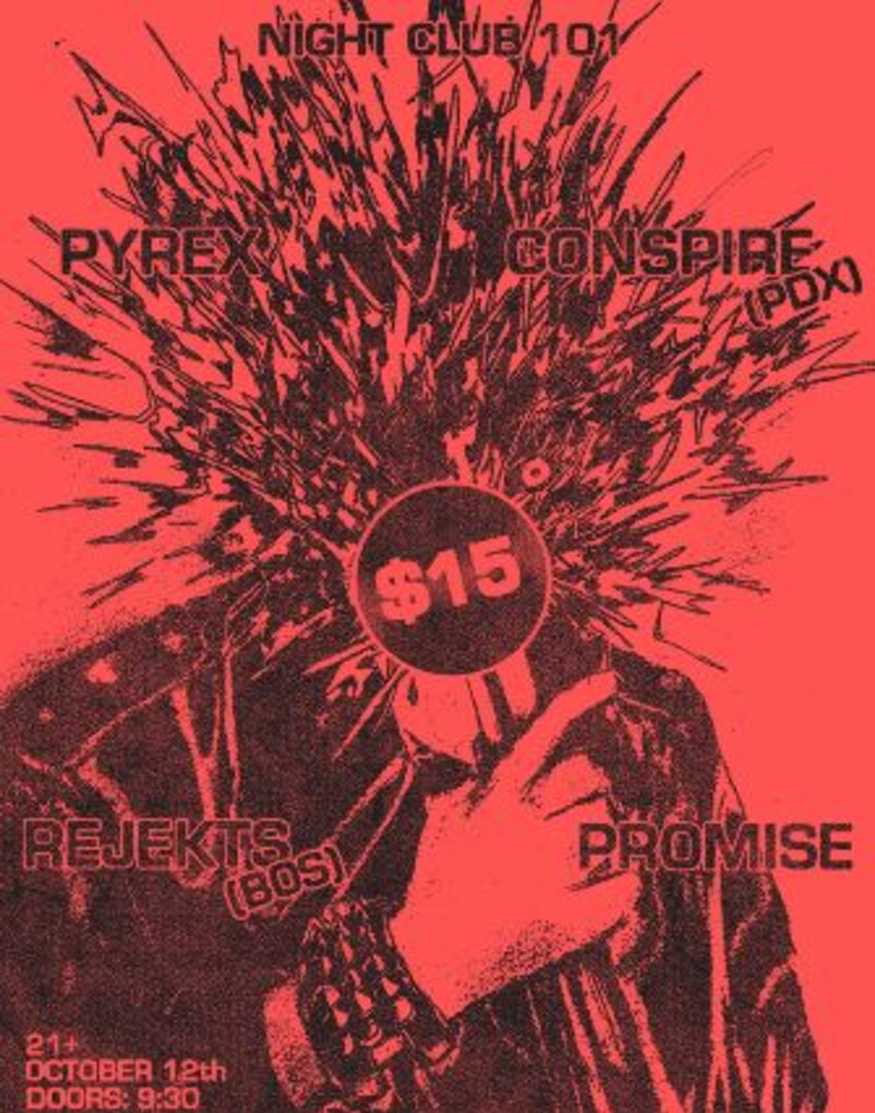 Pyrex, Conspire, Rejekts, Promise