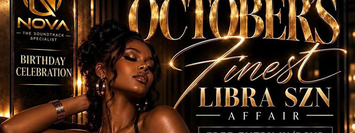 October's Finest: The Libra SZN Affair NYC
