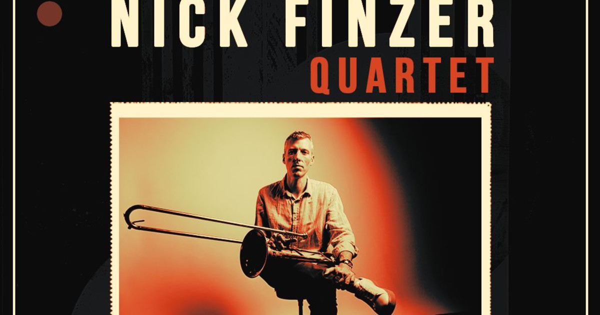 Nick Finzer Quartet Austin concert poster