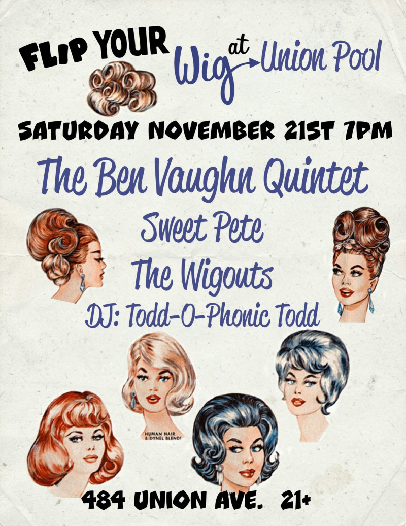 Ben Vaughn Quintet, Sweet Pete, The Wigouts, & More!
