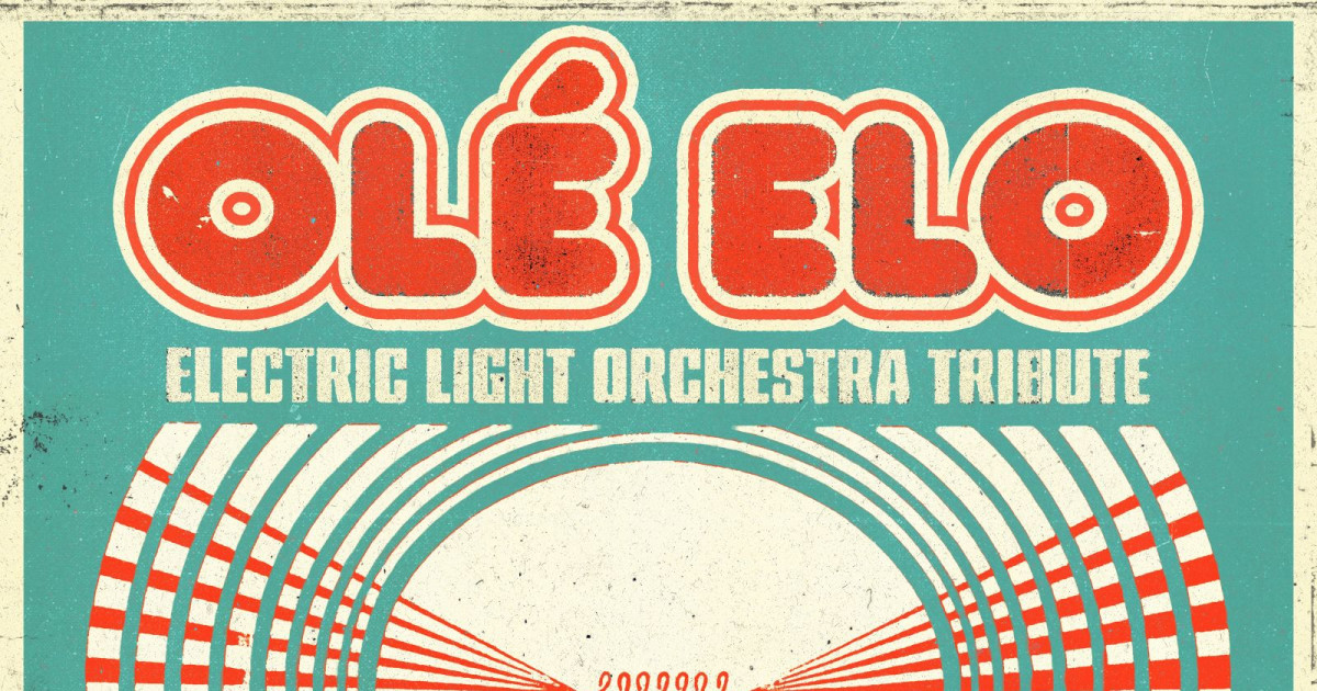 Poster for Olé ELO (Electric Light Orchestra Tribute) w/ Discotex (ABBA Tribute) in Austin
