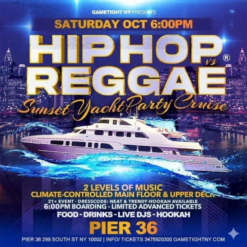 NYC Hip Hop vs Reggae Saturday Sunset Booze Cruise Yacht Party at Pier 36 