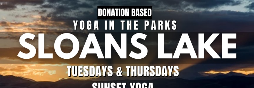 Sunset - Yoga at Sloans Lake Melrose Inspirational Garden - Yoga in the Park Series w/ Yoga Social