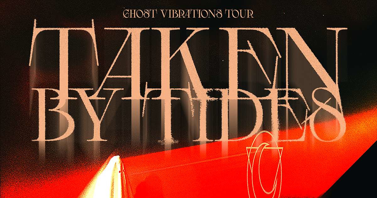 TAKEN BY TIDES: Ghost Vibrations Tour Austin concert poster