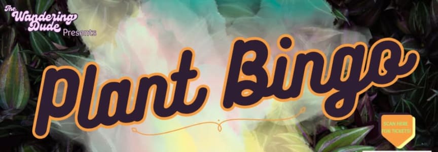 Plant Bingo with The Wandering Dude